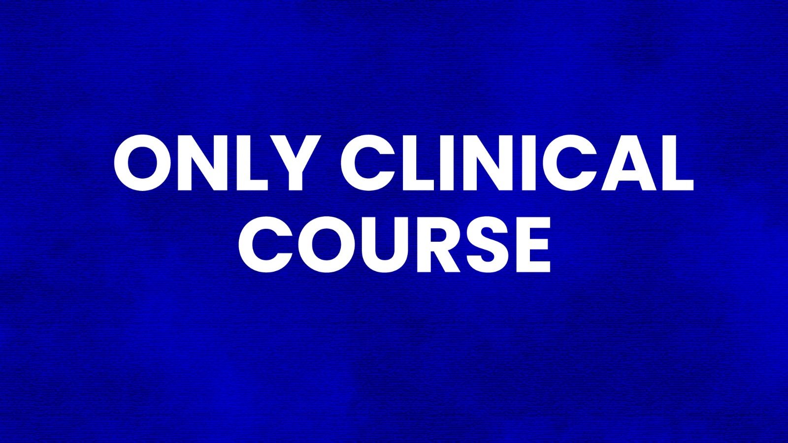 Only Friday Clinical Class